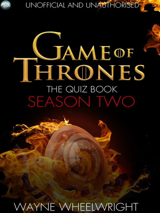 Title details for Game Of Thrones The Quiz Book - Season Two by Wayne Wheelwright - Available